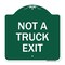 Signmission Designer Series Sign-Not Truck Exit, Green & White Aluminum Sign, 18" L, 18" H, GW-1818-23548 A-DES-GW-1818-23548 - alternate 1